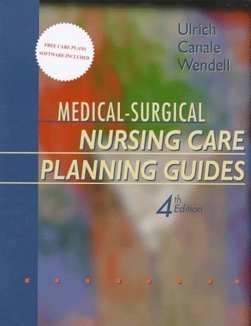 Medical-Surgical Nursing Care Planning Guides by Susan Puderbaugh Ulrich