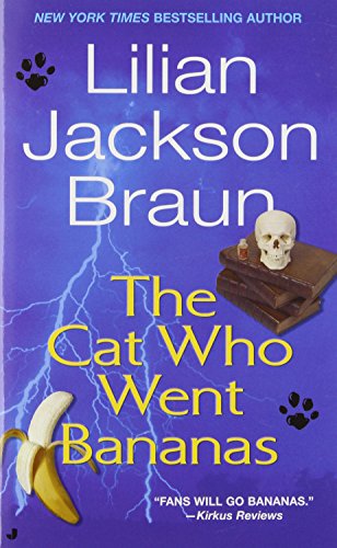 The Cat Who Went Bananas by Lilian Jackson Braun