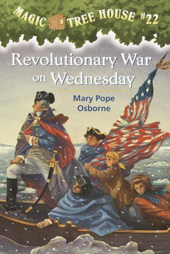 Revolutionary War On Wednesday (Turtleback School & Library Binding Edition) (Magic Tree House) by Mary Pope Osborne