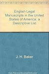 English legal manuscripts in the United States of America: A descriptive list