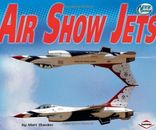 Air Show Jets (Motor Mania) by Matt Doeden