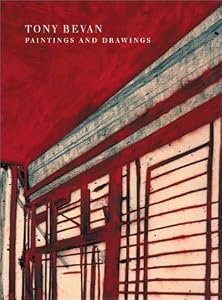 Tony Bevan: Paintings and Drawings by Tony Bevan