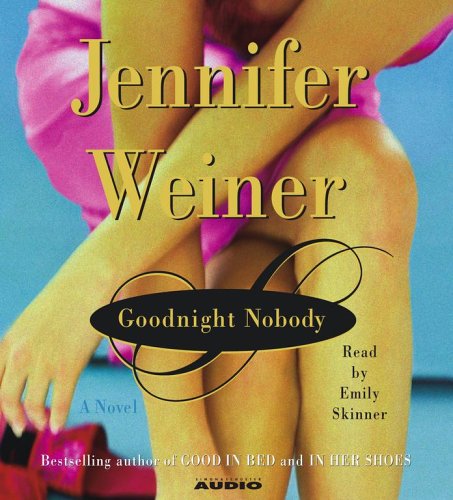 Goodnight Nobody by Jennifer Weiner