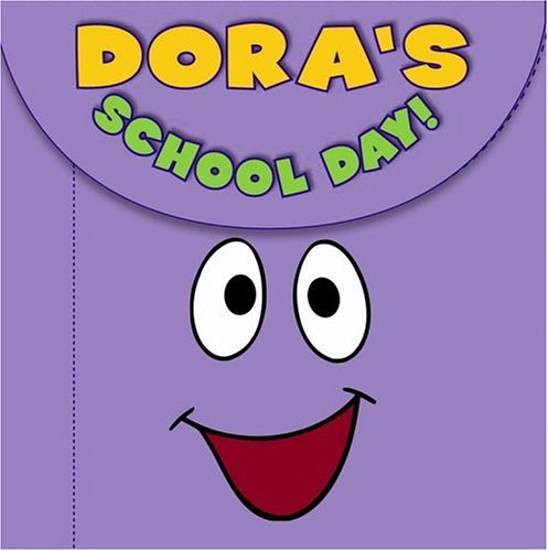 Dora's School Day! (Dora The Explorer) by Emily Sollinger