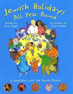 Jewish Holidays All Year Round: A Family Treasury