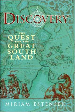 Discovery: The Quest for the Great South Land by Miriam Estensen