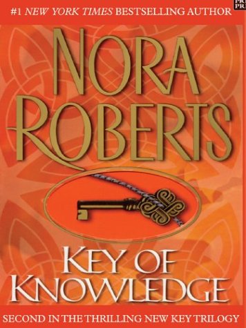 Key of Knowledge by Nora Roberts