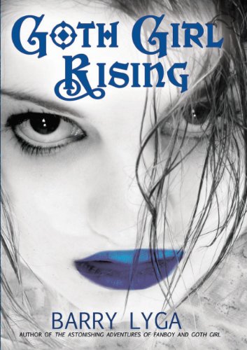 Goth Girl Rising by Barry Lyga