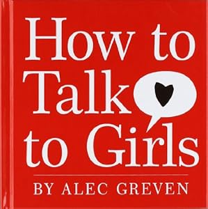How to Talk to Girls