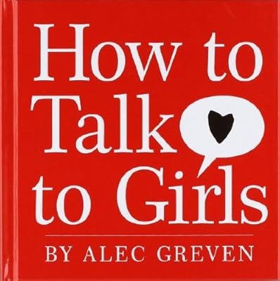How to Talk to Girls
