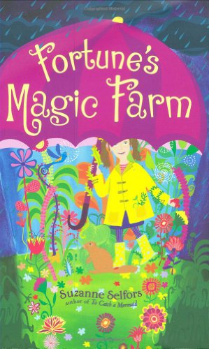 Fortune's Magic Farm by Suzanne Selfors