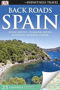 Back Roads Spain (EYEWITNESS TRAVEL BACK ROADS)