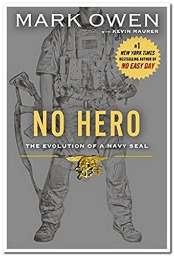 no hero: the evolution of a navy seal by Mark Owen