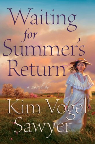 Waiting for Summer's Return (Waiting for Summer's Return Series #1) by Kim Vogel Sawyer