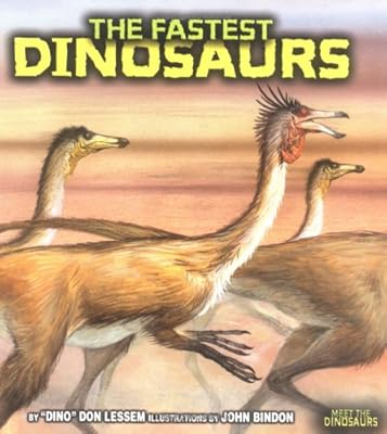 The Fastest Dinosaurs (Meet the Dinosaurs)