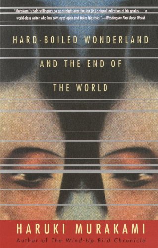 Hard-Boiled Wonderland and the End of the World (Vintage International) by Haruki Murakami