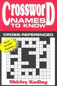 Crossword Names to Know by Shirley Kading