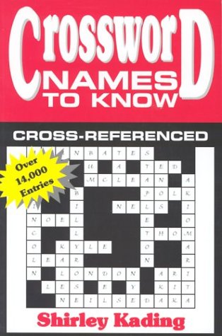 Crossword Names to Know by Shirley Kading