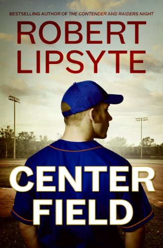 Center Field by Robert Lipsyte