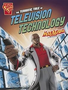 The Terrific Tale of Television Technology