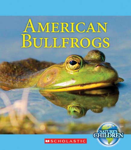 American Bullfrogs by Katie Marsico