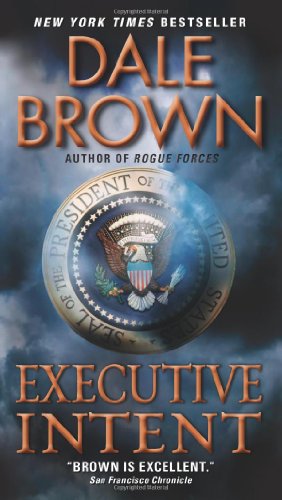 Executive Intent by Dale Brown