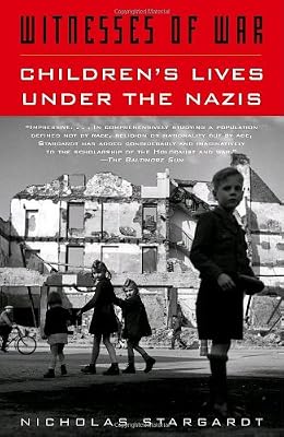 Witnesses of War: Children's Lives Under the Nazis