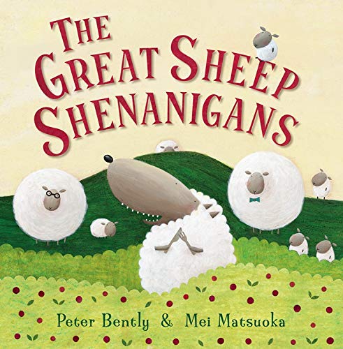 The Great Sheep Shenanigans by Peter Bently