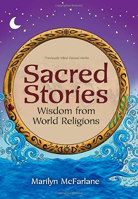Sacred Stories: Wisdom from World Religions