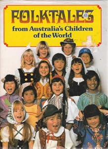 Folktales from Australia's children of the world