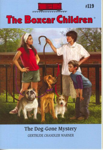 The Dog-Gone Mystery (Boxcar Children Mysteries) by Gertrude Chandler Warner