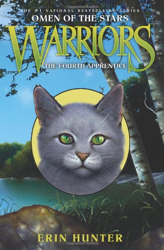 Warriors: Omen of the Stars #1: The Fourth Apprentice by Erin Hunter