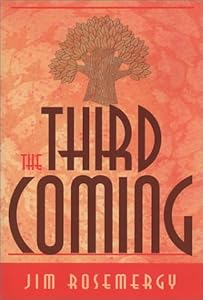 The Third Coming by Jim Rosemergy