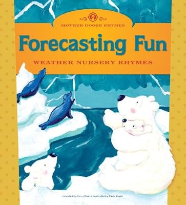 Forecasting Fun: Weather Nursery Rhymes (Mother Goose Rhymes)