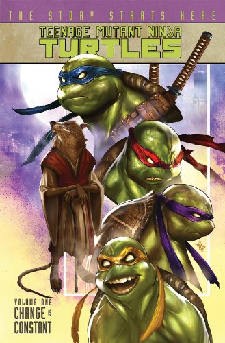 Teenage Mutant Ninja Turtles Volume 1: Change is Constant by Tom Waltz