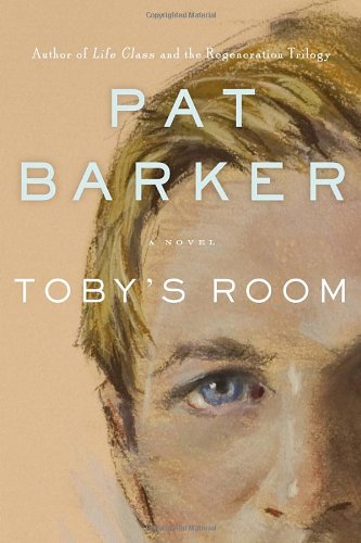 Toby's Room by Pat Barker