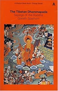 The Tibetan Dhammapada: Sayings of the Buddha (Wisdom Basic Book - Orange Series) (English, Tibetan and Sanskrit Edition) by Dharmatrata