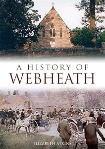 History of Webheath by Elizabeth Atkins