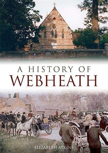 History of Webheath by Elizabeth Atkins