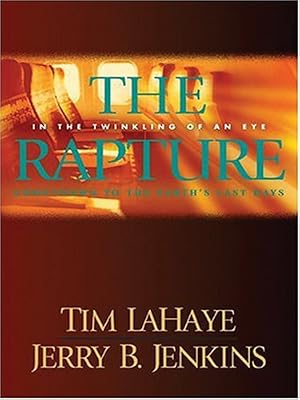 The Rapture: In the Twinkling of an Eye--Countdown to the Earth's Last Days (Before They Were Left Behind, Book 3)