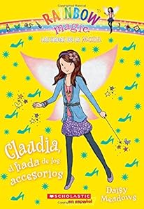 Las hadas de la moda #2: Claudia, el hada de los accesorios
