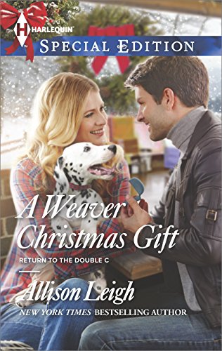 A Weaver Christmas Gift (Return to the Double C Book 12) by Allison Leigh