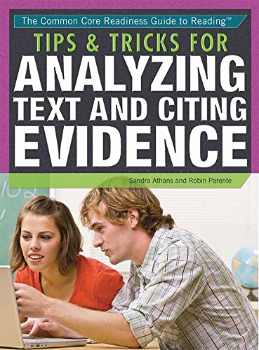 Tips &amp; Tricks for Analyzing Text and Citing Evidence by Sandra K. Athans                       ,