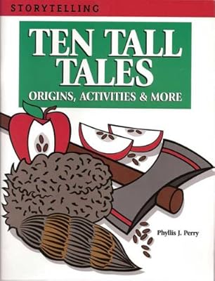 Ten Tall Tales: Origins, Activities &amp; More
