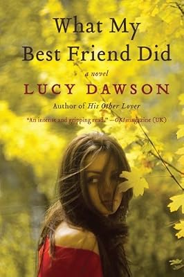 What My Best Friend Did: A Novel