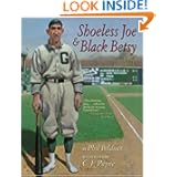 Shoeless Joe & Black Betsy