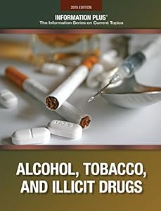 Alcohol, Tobacco, and Illicit Drugs