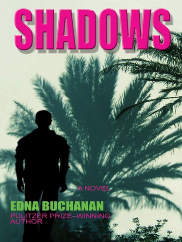 Shadows by Edna Buchanan