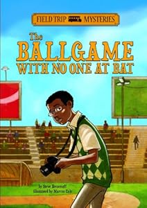 The Ballgame with No One at Bat (Field Trip Mysteries)