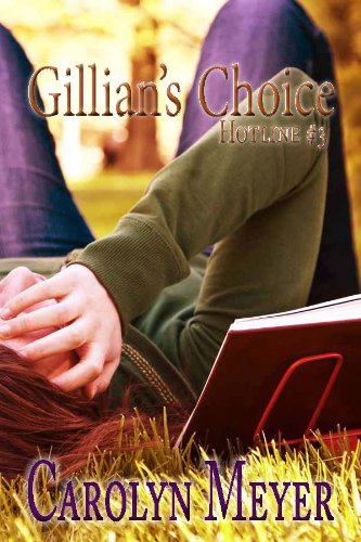 Gillian's Choice (Hotline Book 3) by Carolyn Meyer